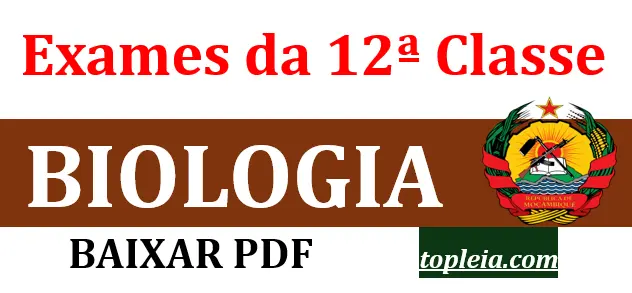 Coleção Todos Exames de Biologia 12ª classe – em PDF